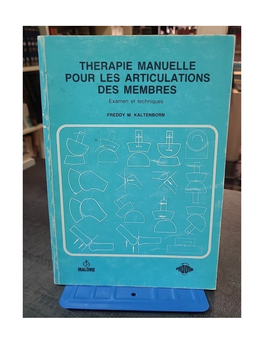 Thérapie manuelle pour les articulations des membres : guide pratique par E.L. Twomey et J.R. Taylor