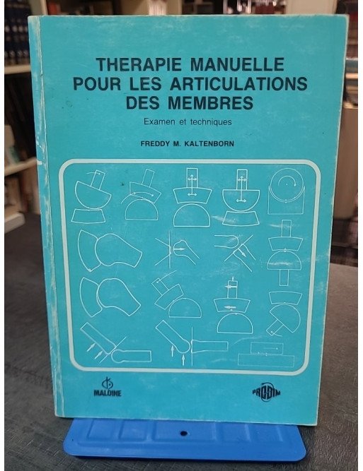Thérapie manuelle pour les articulations des membres : guide pratique par E.L. Twomey et J.R. Taylor