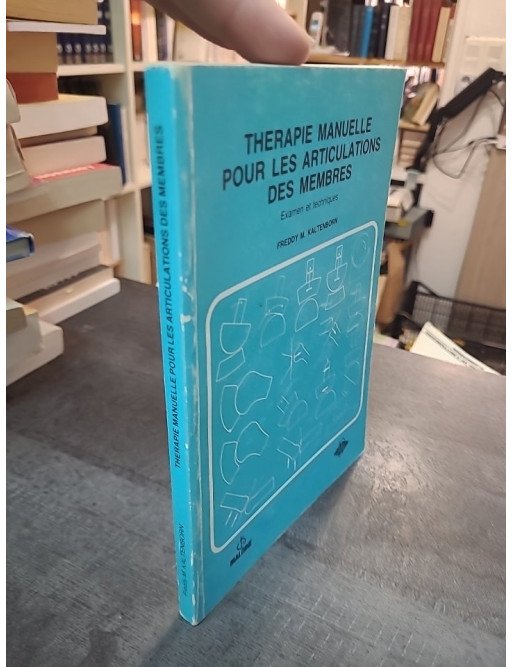 Thérapie manuelle pour les articulations des membres : guide pratique par E.L. Twomey et J.R. Taylor