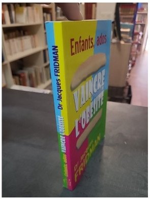 Enfants-ados : Vaincre l'obésité ! par Fridman et Selena, un guide pour la santé de l'enfant
