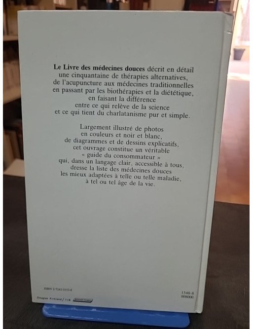 Le Livre des médecines douces par Michel Goué et C-B Blouin : guide complet