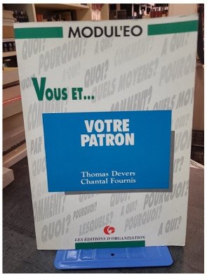 Vous et votre patron par Thomas Devers : relations au travail et gestion de carrière
