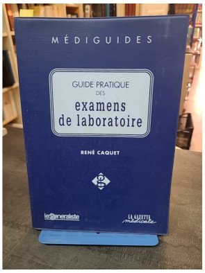 Guide pratique des examens biologiques par Dora Koenig-Bachir & Maurice Mehl