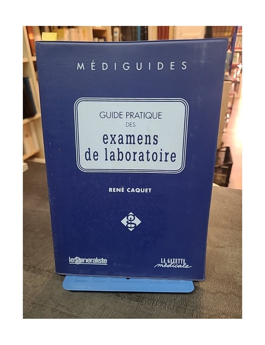 Guide pratique des examens biologiques par Dora Koenig-Bachir & Maurice Mehl
