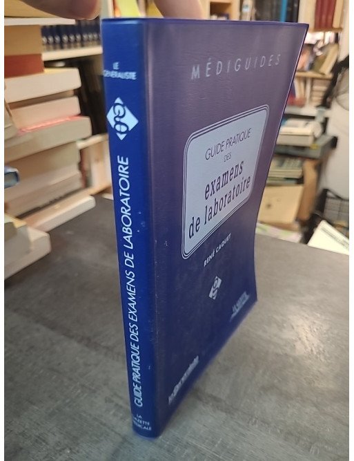 Guide pratique des examens biologiques par Dora Koenig-Bachir & Maurice Mehl