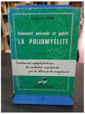 Comment prévenir et guérir la poliomyélite par Auguste Neveu : Traitement par le chlorure de magnésium