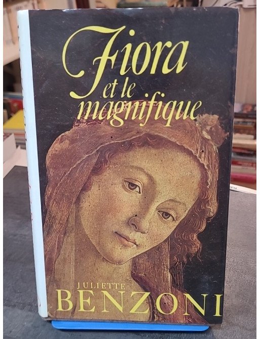 Fiora Et Le Magnifique de Juliette Benzoni
