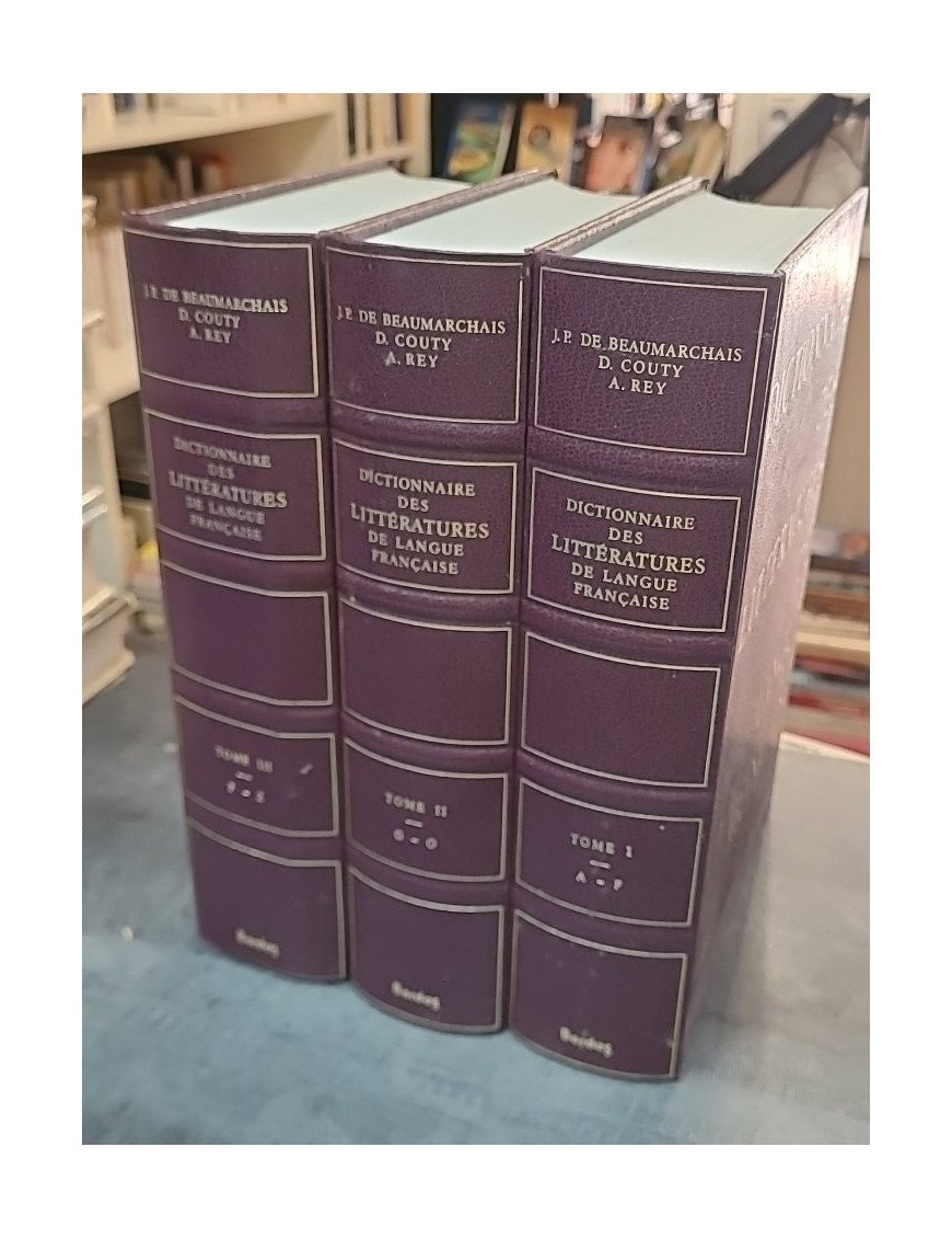 Dictionnaire des littératures de langue française par Beaumarchais, Couty et Rey