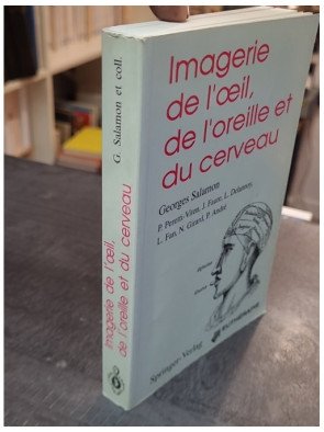 Imagerie de l'œil, de l'oreille et du cerveau par Georges Salamon