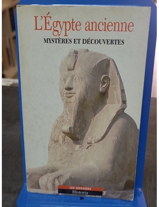 L'Egypte ancienne par Christiane Desroches-Noblecourt - Les mystères de la civilisation égyptienne