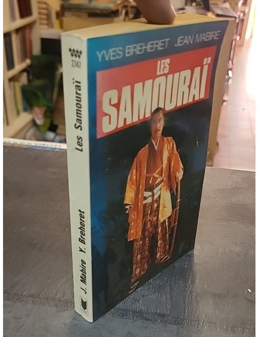 Les Samouraï par Yves Bréhèret et Jean Mabire - L'histoire des guerriers japonais
