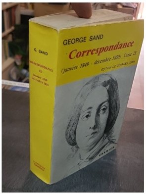 Correspondance de George Sand - Tome IX (1849-1850) - Édition de Georges Lubin