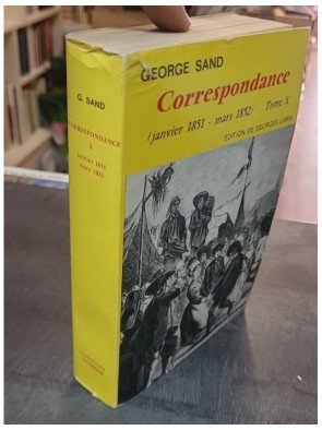 Correspondance de George Sand - Tome X (1851-1852) - Édition de Georges Lubin