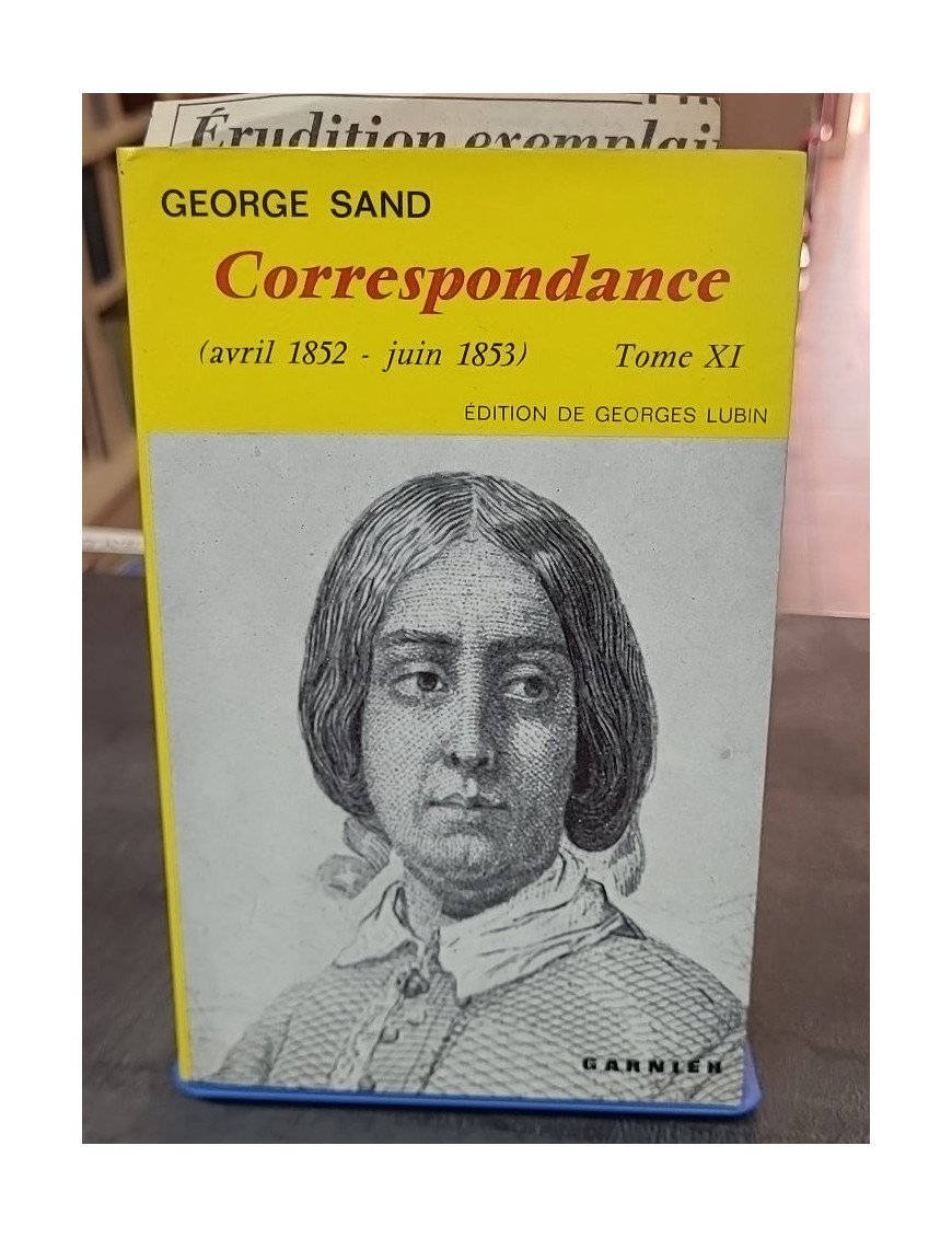 Correspondance de George Sand - Tome XI (1852-1853)