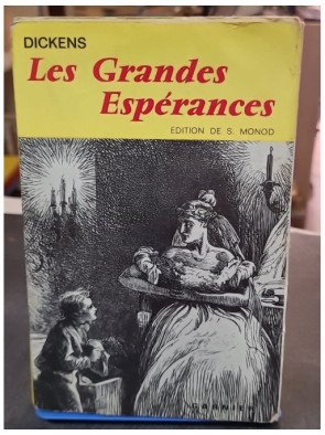 Les Grandes Espérances - Charles Dickens - Édition illustrée S. Monod