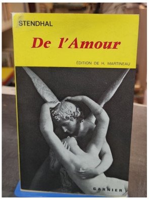 De l'Amour de Stendhal - Texte établi par Henri Martineau