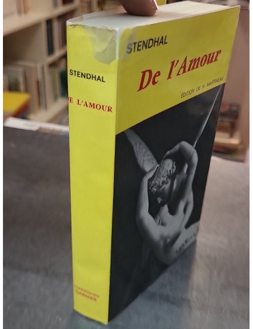 De l'Amour de Stendhal - Texte établi par Henri Martineau