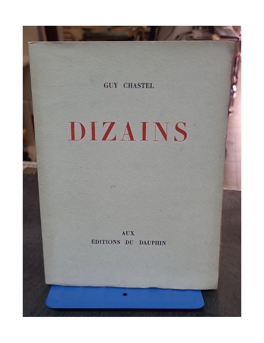 Dizains de Guy Chastel