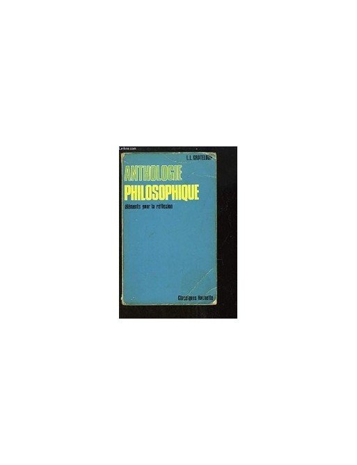 Anthologie philosophique de Léon-Louis Grateloup
