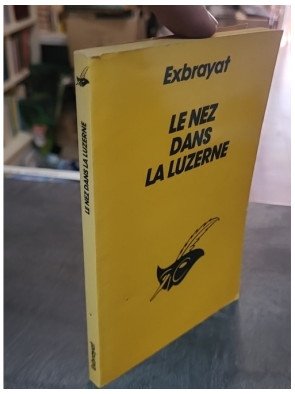 Le nez dans la luzerne par Charles Exbrayat