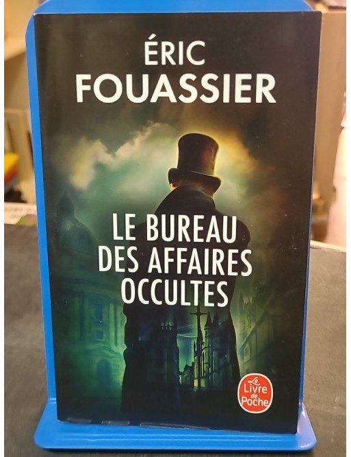 Le Bureau des affaires occultes Tome 1 par Eric Fouassier