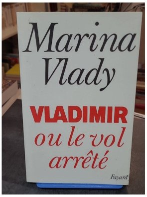 Vladimir ou le vol arrêté par Marina Vlady