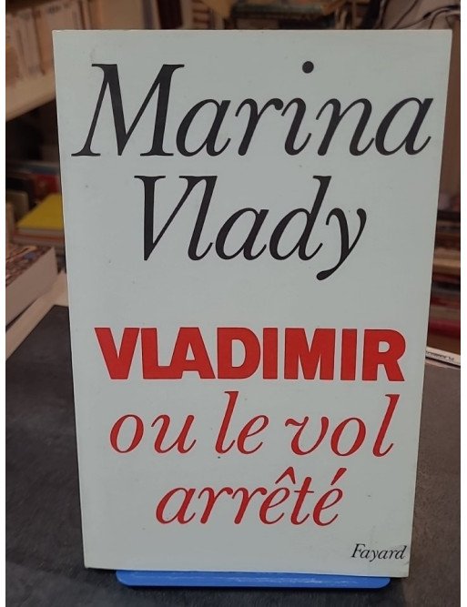 Vladimir ou le vol arrêté par Marina Vlady