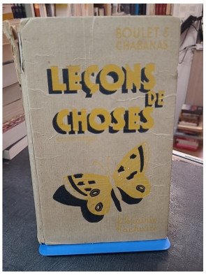 Lecons de Choses. Cours moyen. Programme 1941 par Boulet et Chabanas