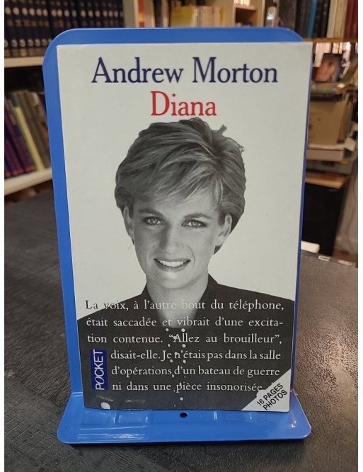 Diana, sa vraie histoire par Andrew Morton - La biographie révélatrice de la Princesse de Galles