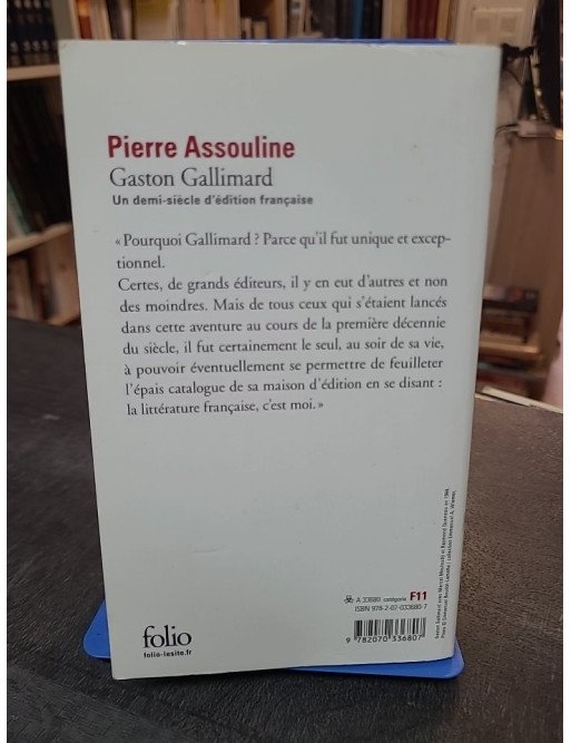 Gaston Gallimard - Un demi-siècle d'édition française par Pierre Assouline