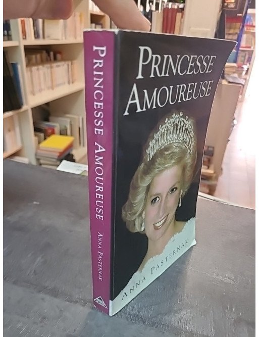 Princesse amoureuse par Anna Pasternak - La biographie d'une princesse