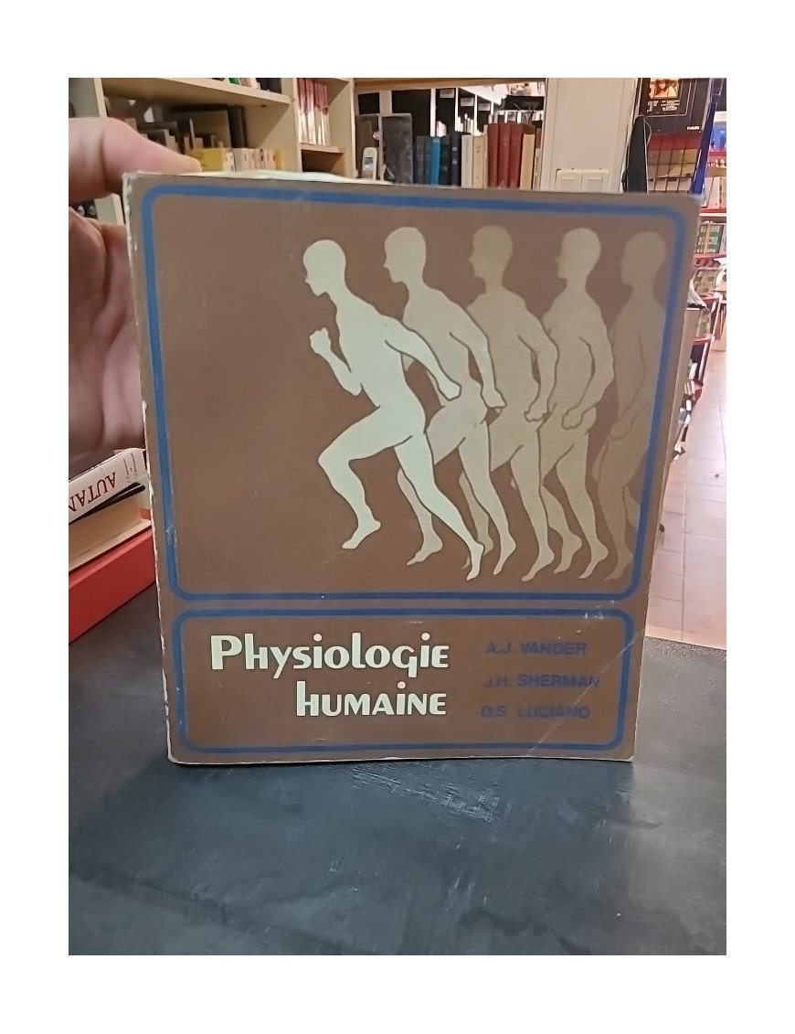 Physiologie Humaine : Les Mécanismes du Fonctionnement de l'Organisme - Vander, Sherman & Luciano