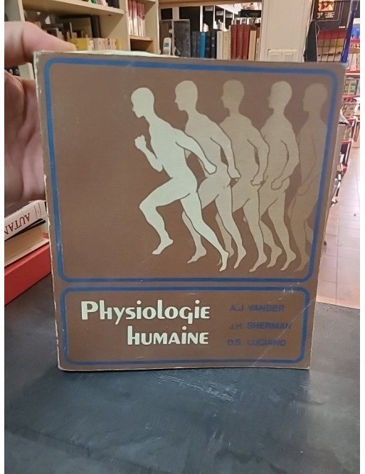 Physiologie Humaine : Les Mécanismes du Fonctionnement de l'Organisme - Vander, Sherman & Luciano