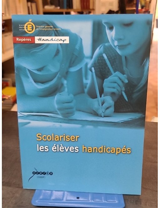 Scolariser les élèves handicapés par CNDP