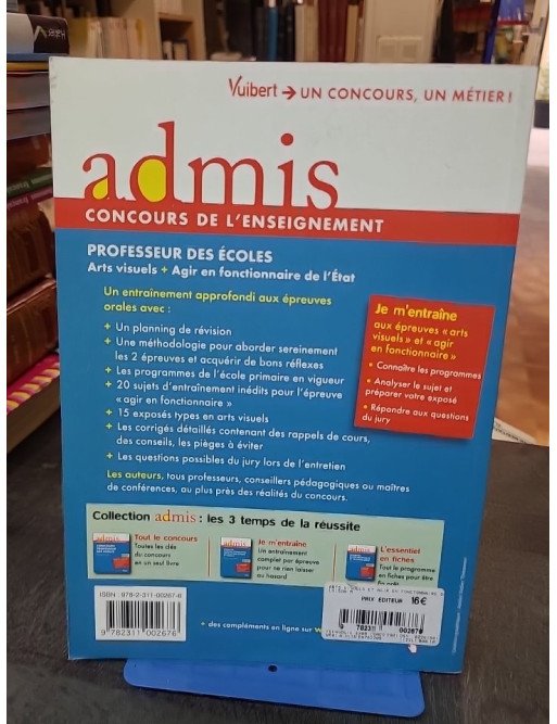Professeur des écoles - Arts visuels + agir en fonctionnaire de l'Etat par Marc Loison et al.