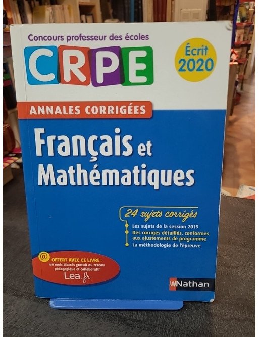 Français et mathématiques - Écrit 2021 par Janine Hiu, Daniel Motteau et Saïd Chermak