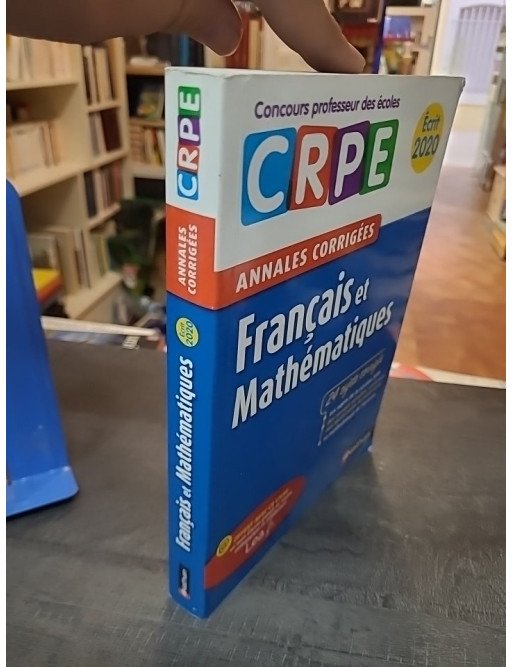 Français et mathématiques - Écrit 2021 par Janine Hiu, Daniel Motteau et Saïd Chermak