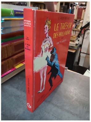 L'Age heureux, Le Trésor des Hollandais par Odette Joyeux