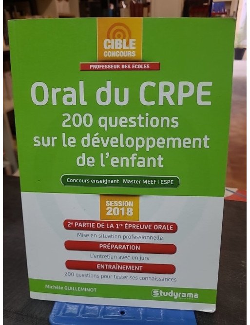 Oral du CRPE 200 questions : 2e partie épreuve orale par Michèle Guilleminot