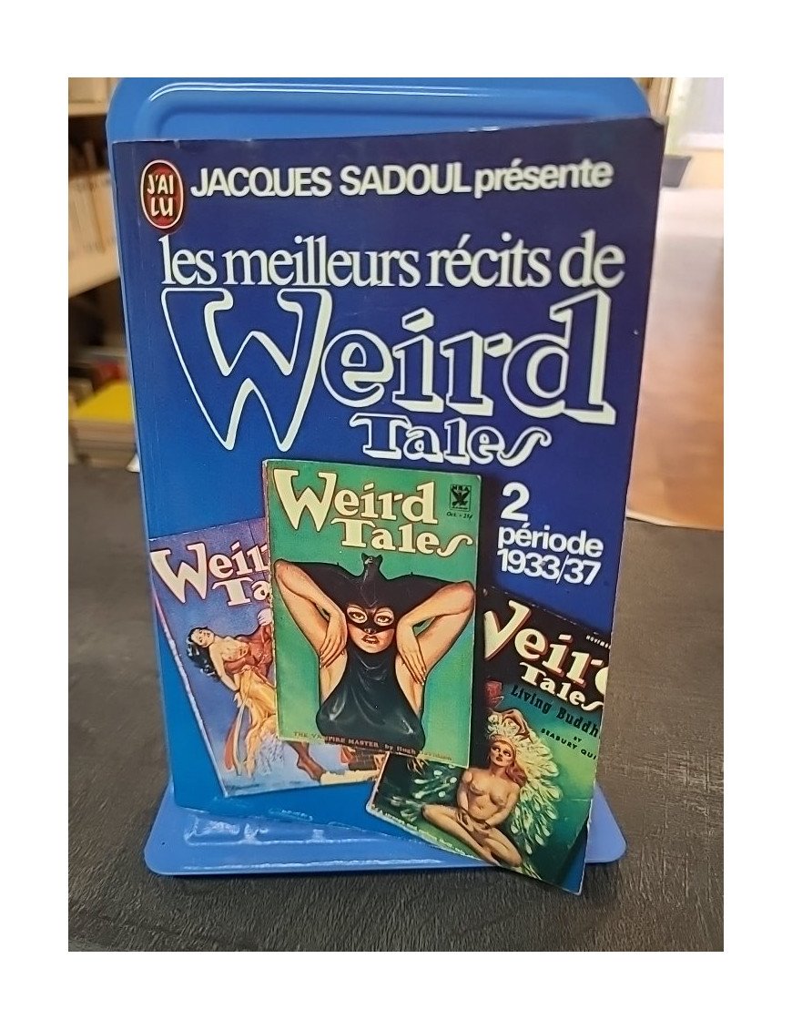 Les meilleurs récits de Weird Tales 2 (1933-1937) - Jacques Sadoul
