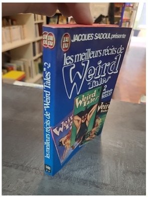 Les meilleurs récits de Weird Tales 2 (1933-1937) - Jacques Sadoul