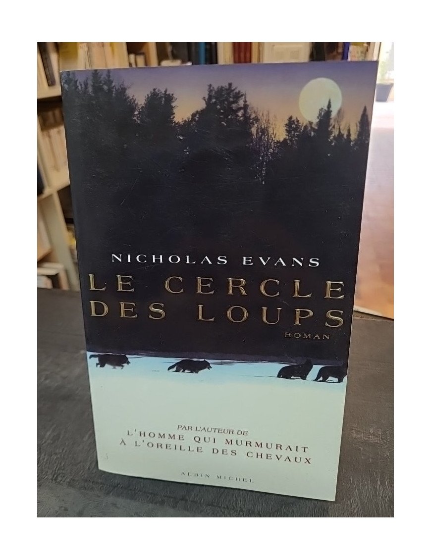 Le Cercle des loups - Nicholas Evans