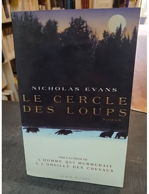 Le Cercle des loups - Nicholas Evans