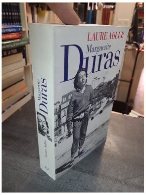 Marguerite Duras - Biographie par Laure Adler