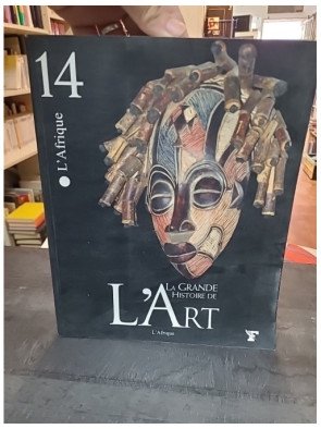 La grande histoire de l'art, Tome 14 : L'Afrique - Ivan Bargna