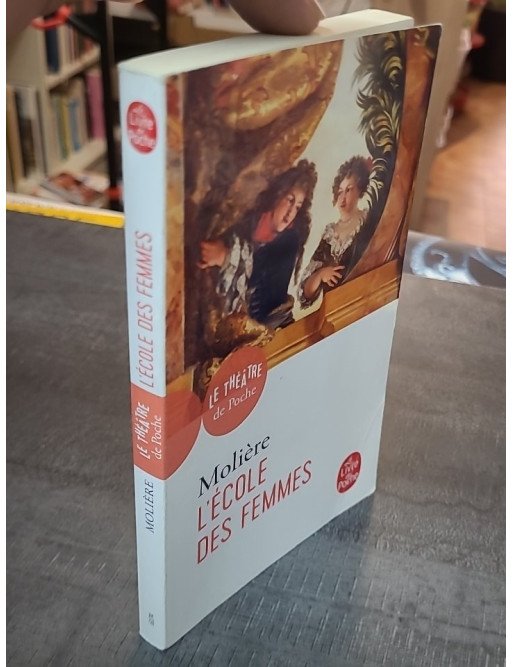 L'Ecole des femmes de Molière