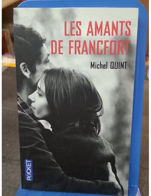 Les Amants de Francfort de Michel Quint