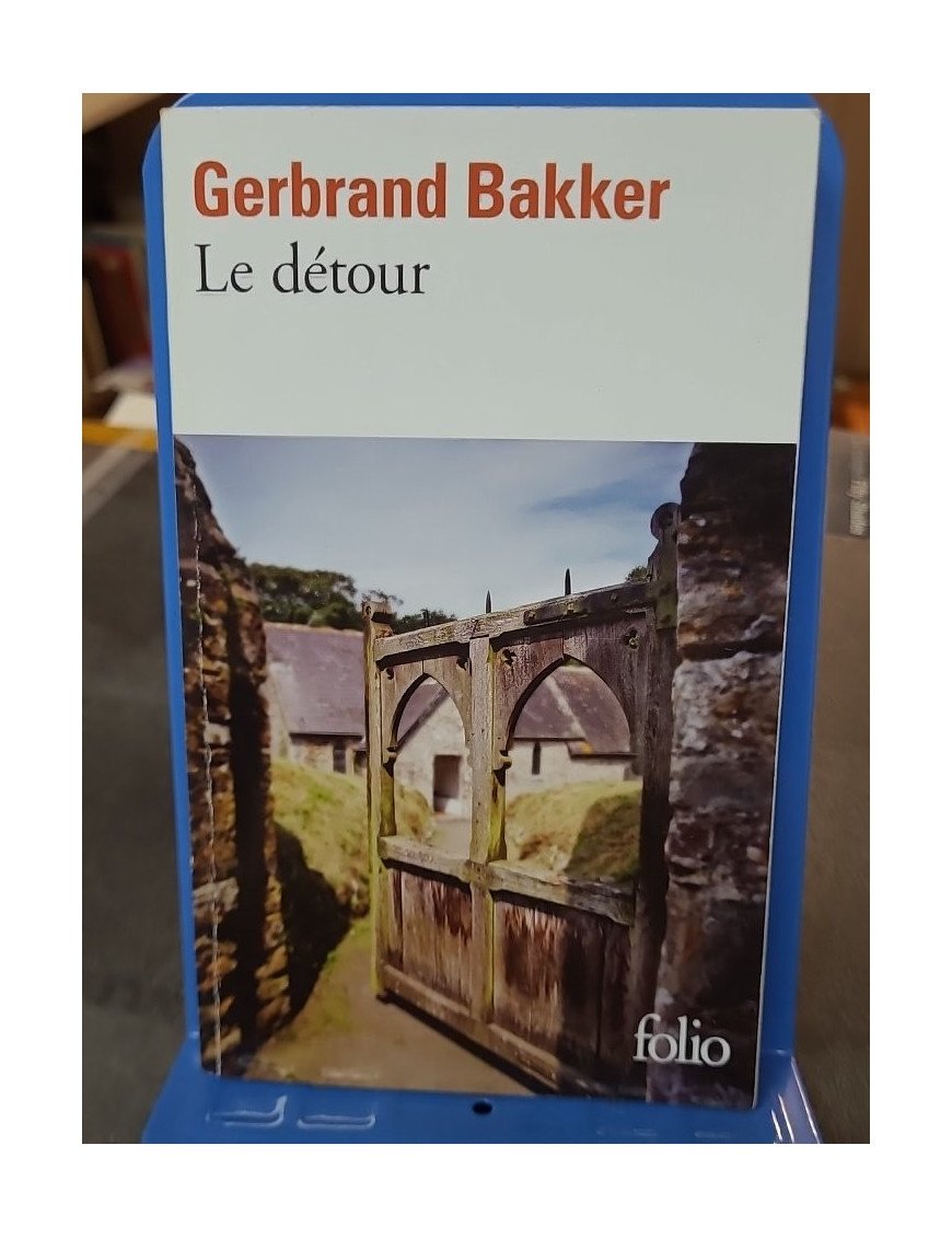 Le détour de Gerbrand Bakker