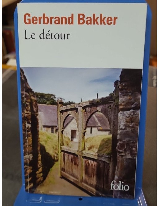 Le détour de Gerbrand Bakker
