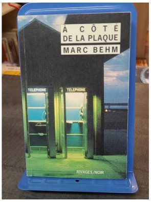 A côté de la plaque de Marc Behm